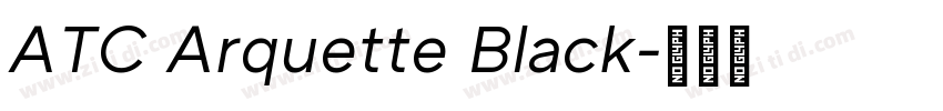 ATC Arquette Black字体转换